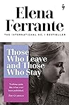 Those Who Leave and Those Who Stay by Elena Ferrante