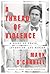 A Thread of Violence: A Story of Truth, Invention, and Murder