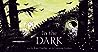 In the Dark by Kate Hoefler