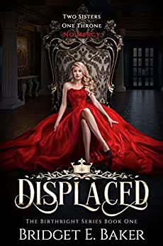 Displaced by Bridget E. Baker