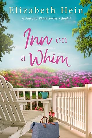 Inn on a Whim by Elizabeth Hein