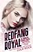 Redfang Royal (Pack Darling...