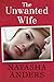 The Unwanted Wife (Unwanted, #1)