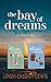 The Bay of Dreams: A Duolog...