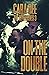 On the Double (The Renegades, #3)