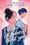 Book cover for I Hope This Doesn’t Find You