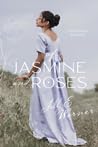 Of Jasmine and Roses by Jill E. Warner