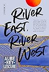 River East, River West