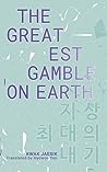 The Greatest Gamble on Earth (IYAGI, #5)