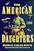 The American Daughters by Maurice Carlos Ruffin