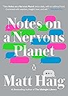 Notes on a Nervous Planet by Matt Haig