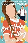 Can't Help Falling by Courtney Walsh