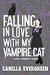 Falling in Love with My Vampire Cat by Camilla Evergreen