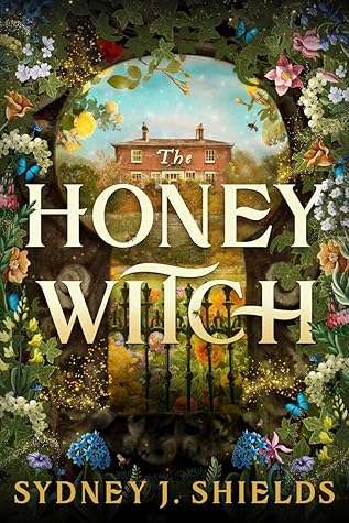 The Honey Witch by Sydney J. Shields