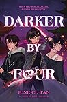 Darker by Four by June C.L. Tan