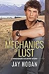 The Mechanics of Lust by Jay Hogan