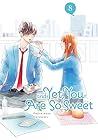 And Yet, You Are So Sweet Vol. 8 by Kujira Anan