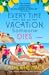 Every Time I Go on Vacation, Someone Dies by Catherine  Mack