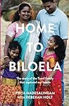 Home to Biloela by Priya Nadesalingam