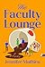 The Faculty Lounge by Jennifer Mathieu