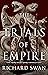 The Trials of Empire (Empire of the Wolf, #3)