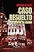 CASO RESUELTO by Antonio Albalá