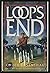 Loop's End (The Loop Trilog...