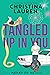 Tangled Up in You (Meant to Be, #4)