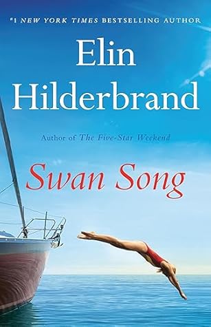 Swan Song by Elin Hilderbrand