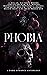 Phobia