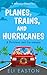 Planes, Trains, and Hurricanes by Eli Easton