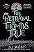 The Betrayal of Thomas True