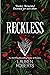 Reckless by Lauren  Roberts