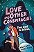 Love and Other Conspiracies by Mallory Marlowe