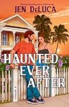 Haunted Ever After by Jen DeLuca