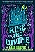 Rise and Divine (The Witches of Thistle Grove, #5)