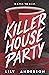 Killer House Party