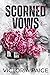 Scorned Vows (Scorned Fate #2)