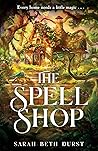 The Spellshop by Sarah Beth Durst