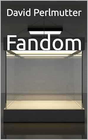 Fandom by David Perlmutter