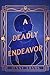 A Deadly Endeavor by Jenny   Adams