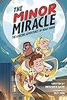 The Minor Miracle: The Amazing Adventures of Noah Minor