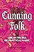 Cunning Folk: Life in the Era of Practical Magic