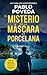 El Misterio de la Máscara de Porcelana by Pablo Poveda