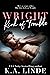 Wright Kind of Trouble (Wright Vineyard, #7)