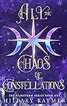 Book cover for All the Chaos of Constellations (Starstorm #1)