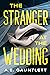 The Stranger at the Wedding by A.E. Gauntlett