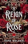 A Reign of Rose