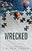 Wrecked (Dirty Air, #3)