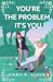 You're the Problem, It's You (Mischief and Matchmaking #2)